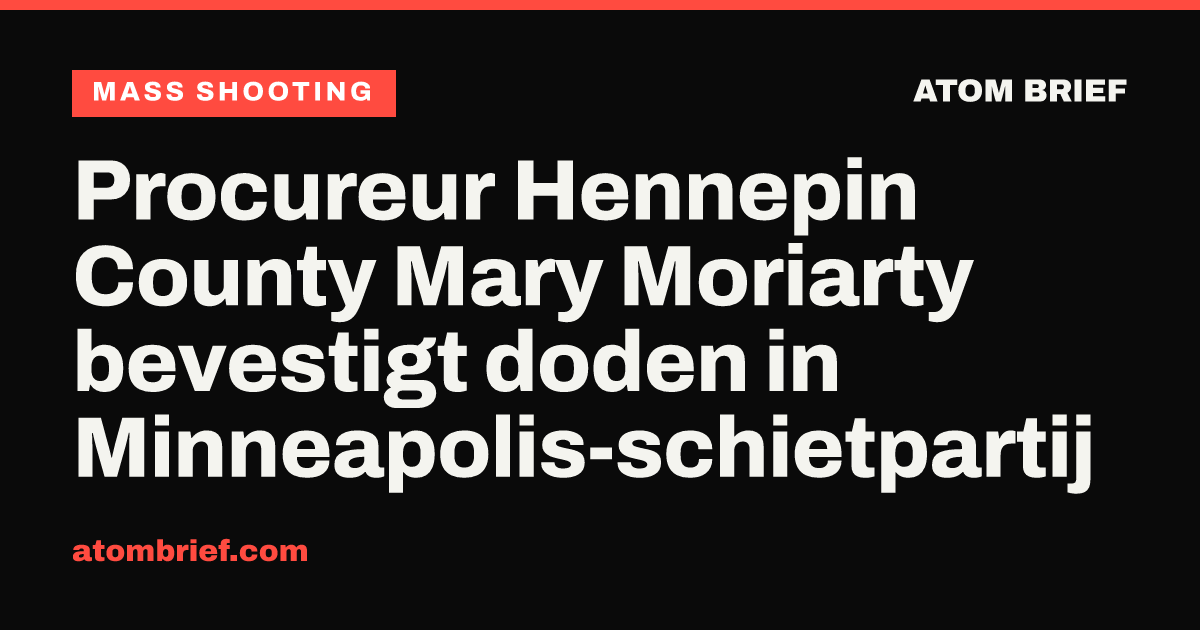 Procureur Hennepin County Mary Moriarty bevestigt doden in Minneapolis-schietpartij