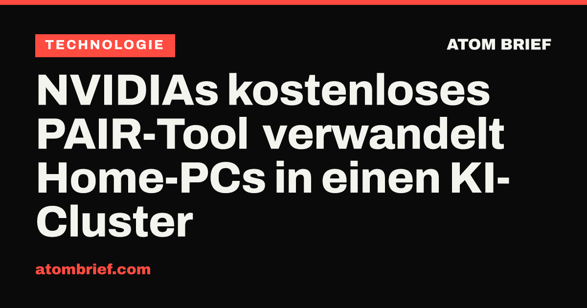 NVIDIAs kostenloses PAIR-Tool verwandelt Home-PCs in einen KI-Cluster