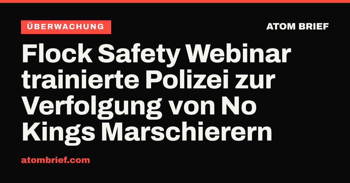 Flock Safety Webinar trainierte Polizei zur Verfolgung von No Kings Marschierern