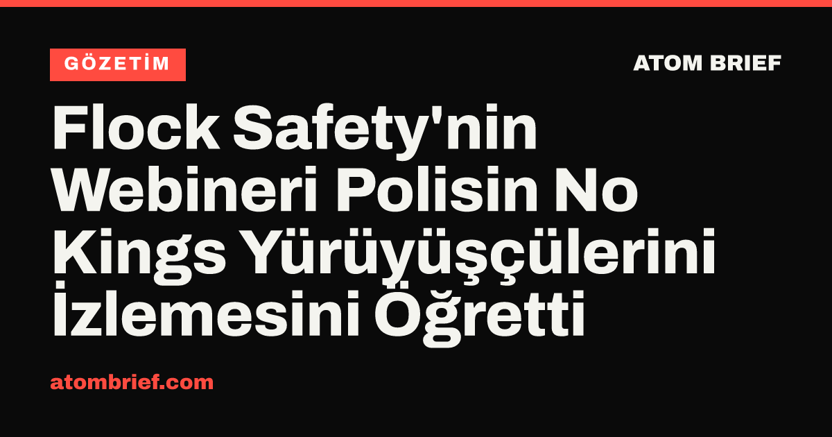 Flock Safety'nin Webineri Polisin No Kings Yürüyüşçülerini İzlemesini Öğretti
