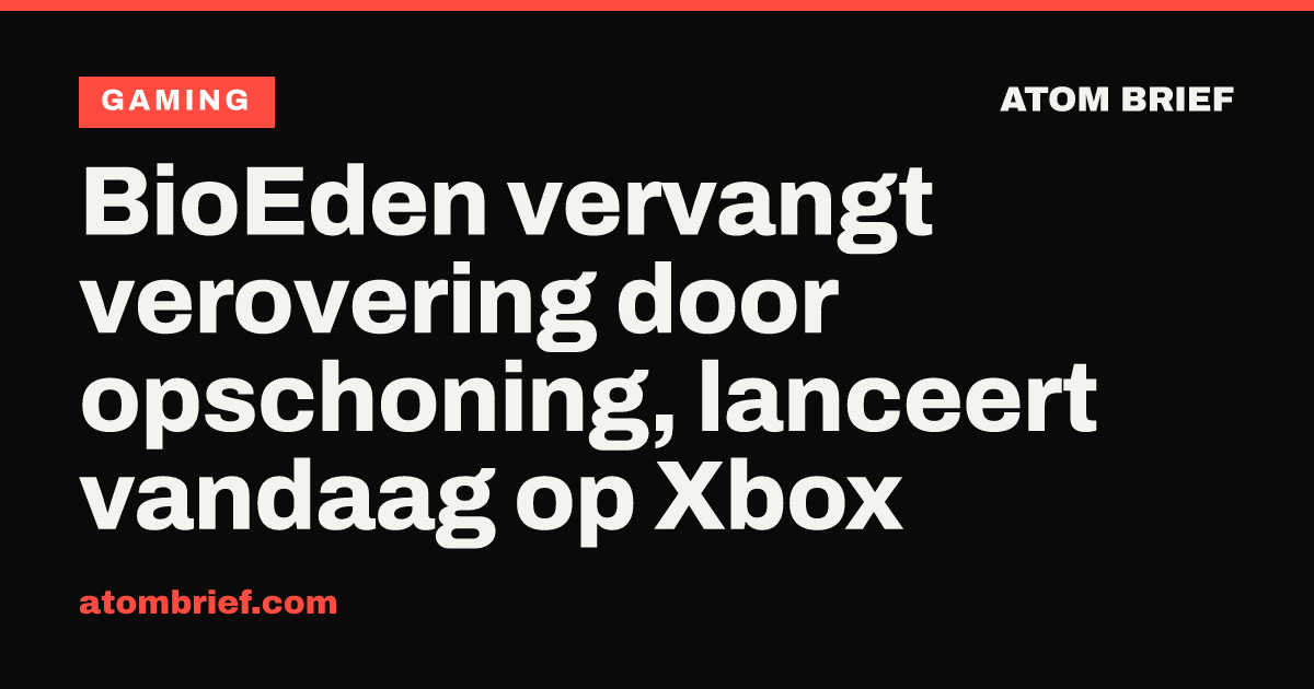 BioEden vervangt verovering door opschoning, lanceert vandaag op Xbox