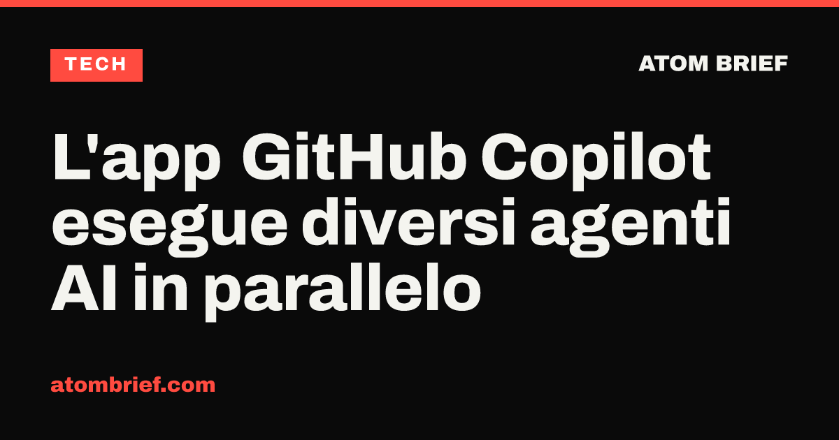L'app GitHub Copilot esegue diversi agenti AI in parallelo