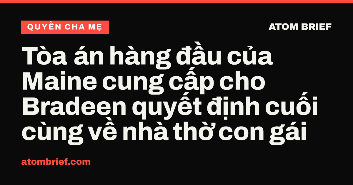 Tòa án hàng đầu của Maine cung cấp cho Bradeen quyết định cuối cùng về nhà thờ con gái