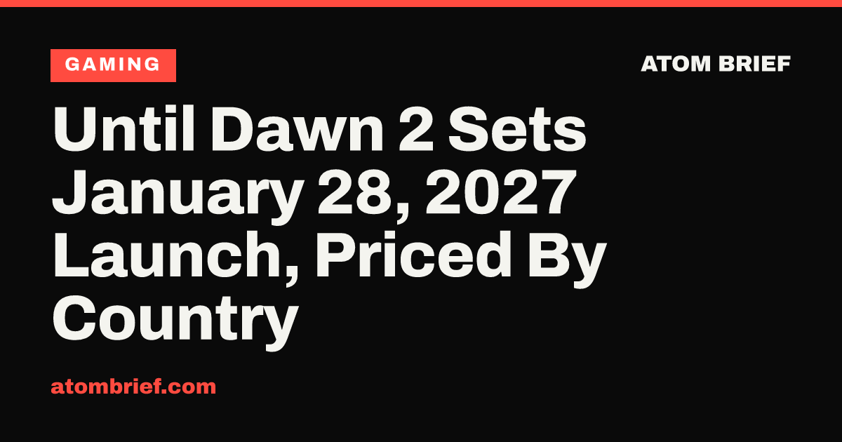 Until Dawn 2 Sets January 28, 2027 Launch, Priced By Country