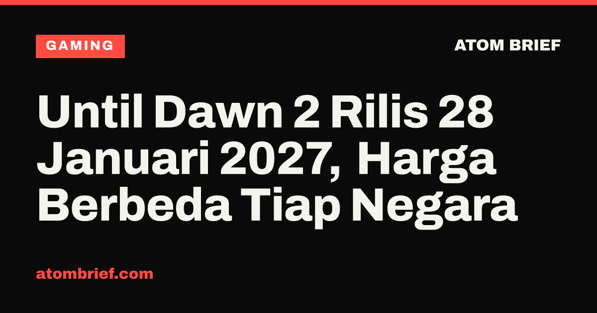 Until Dawn 2 Rilis 28 Januari 2027, Harga Berbeda Tiap Negara