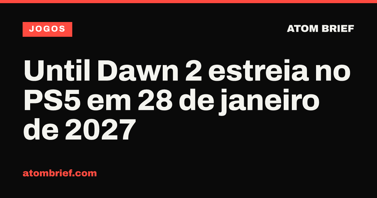 Until Dawn 2 estreia no PS5 em 28 de janeiro de 2027