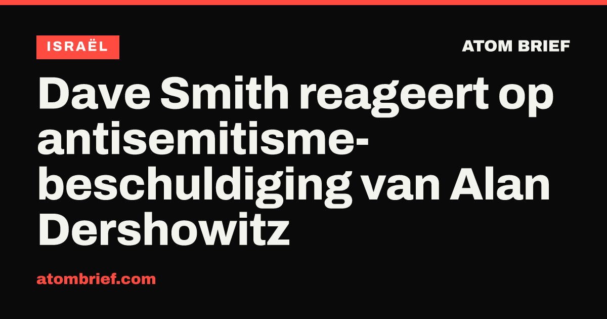 Dave Smith reageert op antisemitisme-beschuldiging van Alan Dershowitz
