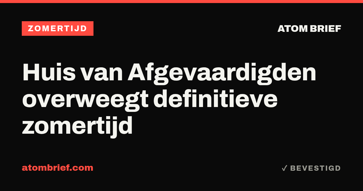 Huis van Afgevaardigden overweegt definitieve zomertijd