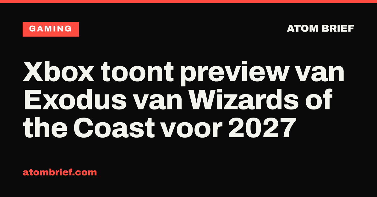 Xbox toont preview van Exodus van Wizards of the Coast voor 2027