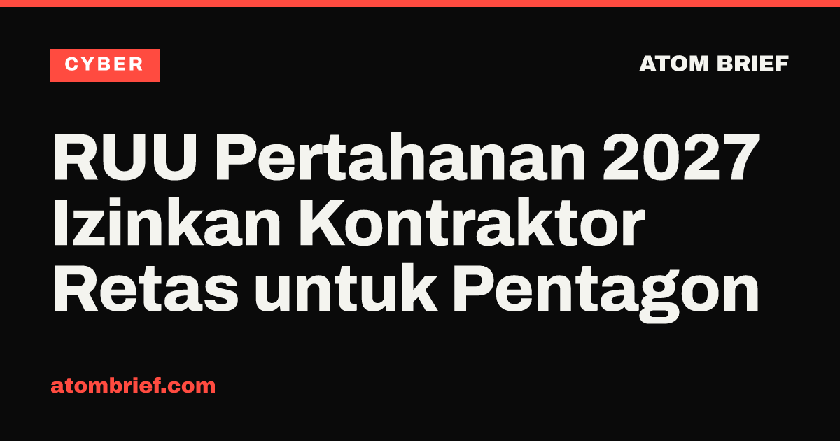 RUU Pertahanan 2027 Izinkan Kontraktor Retas untuk Pentagon