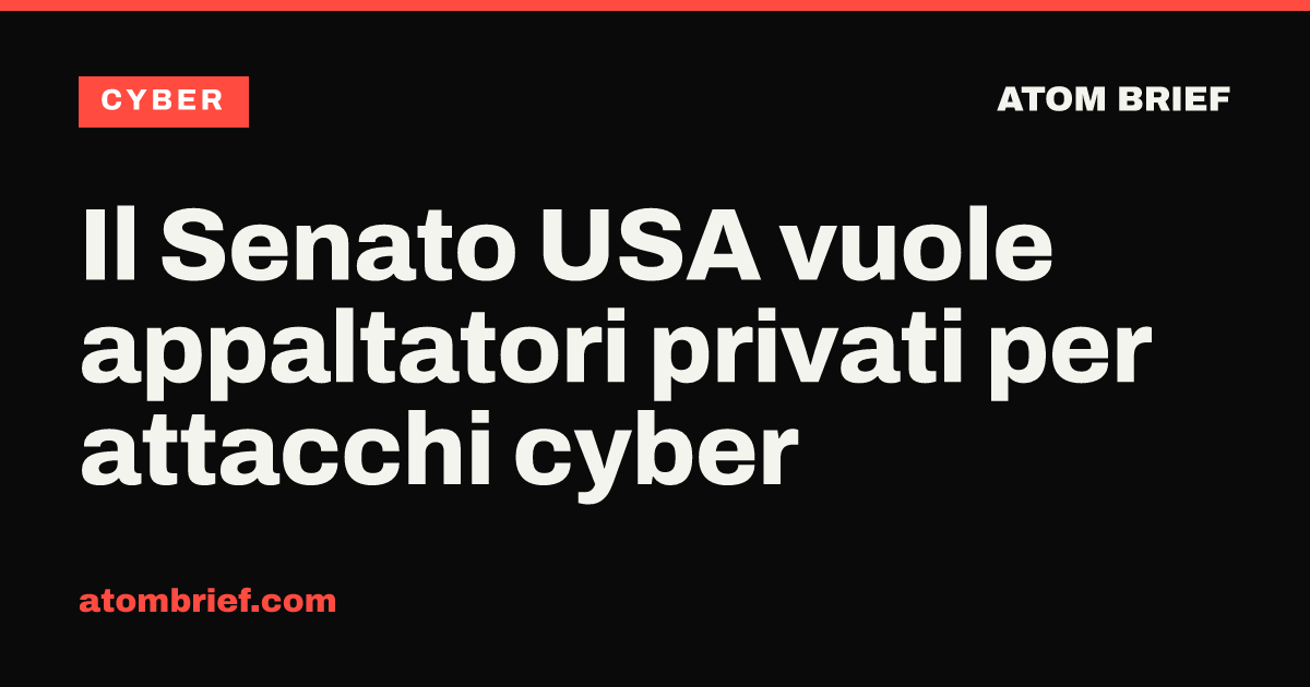 Il Senato USA vuole appaltatori privati per attacchi cyber