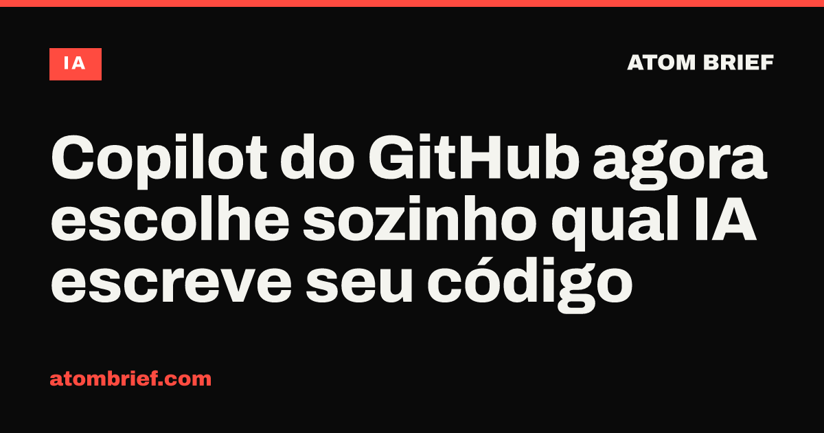 Copilot do GitHub agora escolhe sozinho qual IA escreve seu código