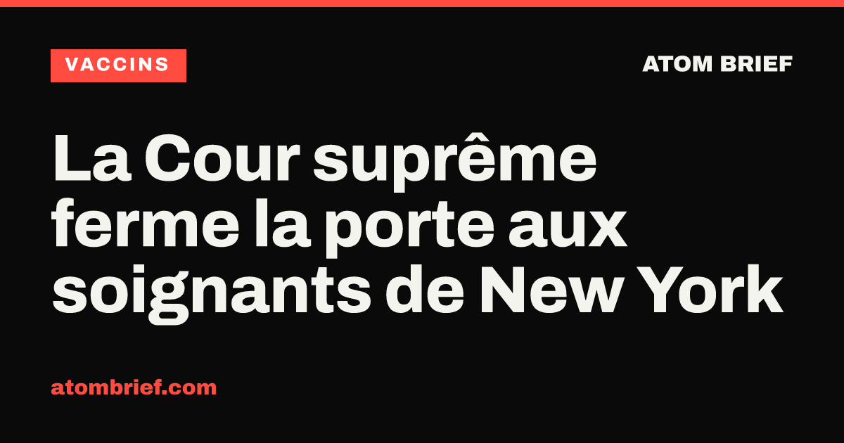 La Cour suprême ferme la porte aux soignants de New York