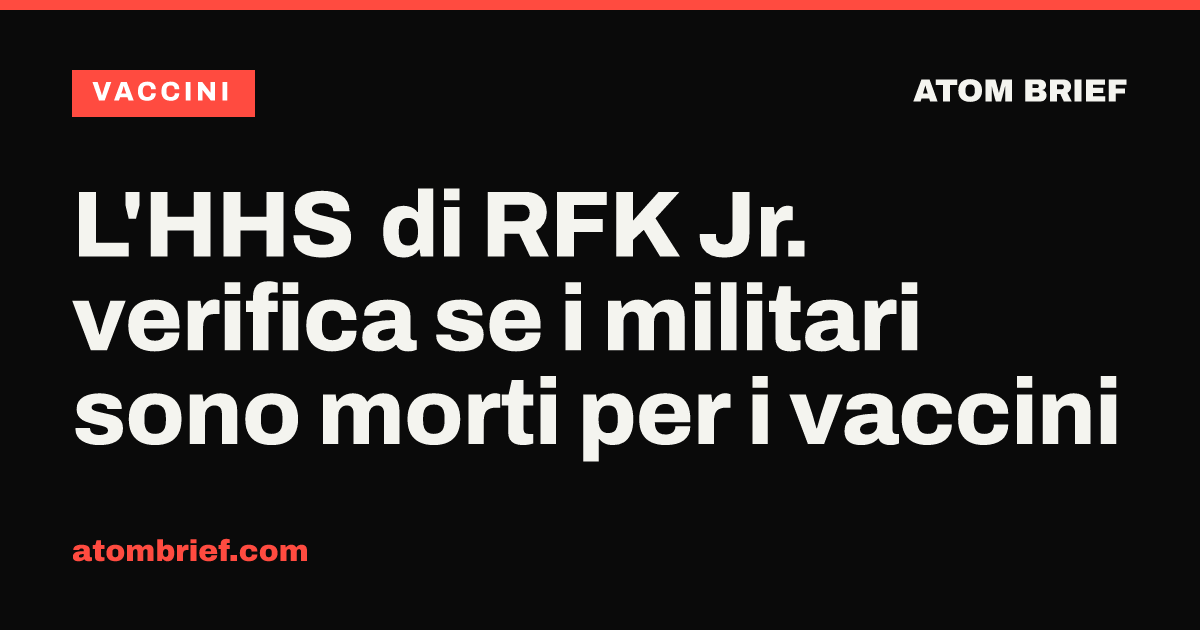 L'HHS di RFK Jr. verifica se i militari sono morti per i vaccini