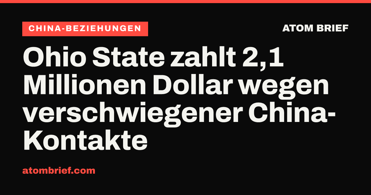 Ohio State zahlt 2,1 Millionen Dollar wegen verschwiegener China-Kontakte