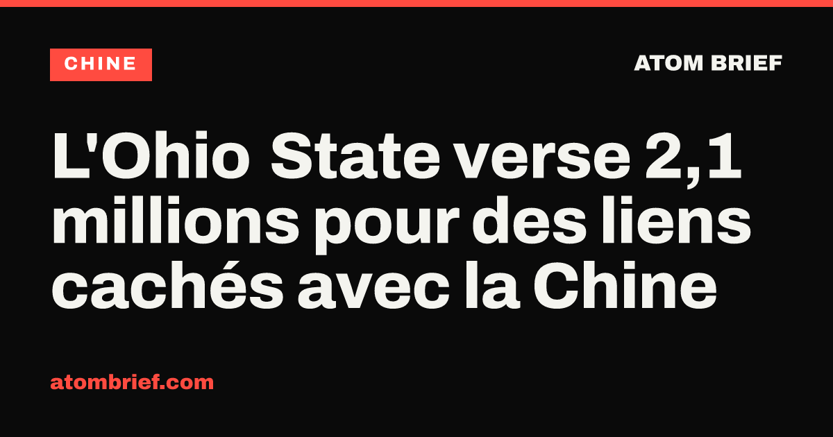 L'Ohio State verse 2,1 millions pour des liens cachés avec la Chine