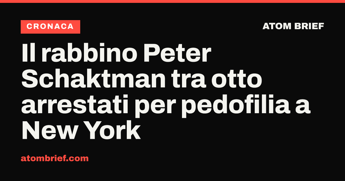 Il rabbino Peter Schaktman tra otto arrestati per pedofilia a New York