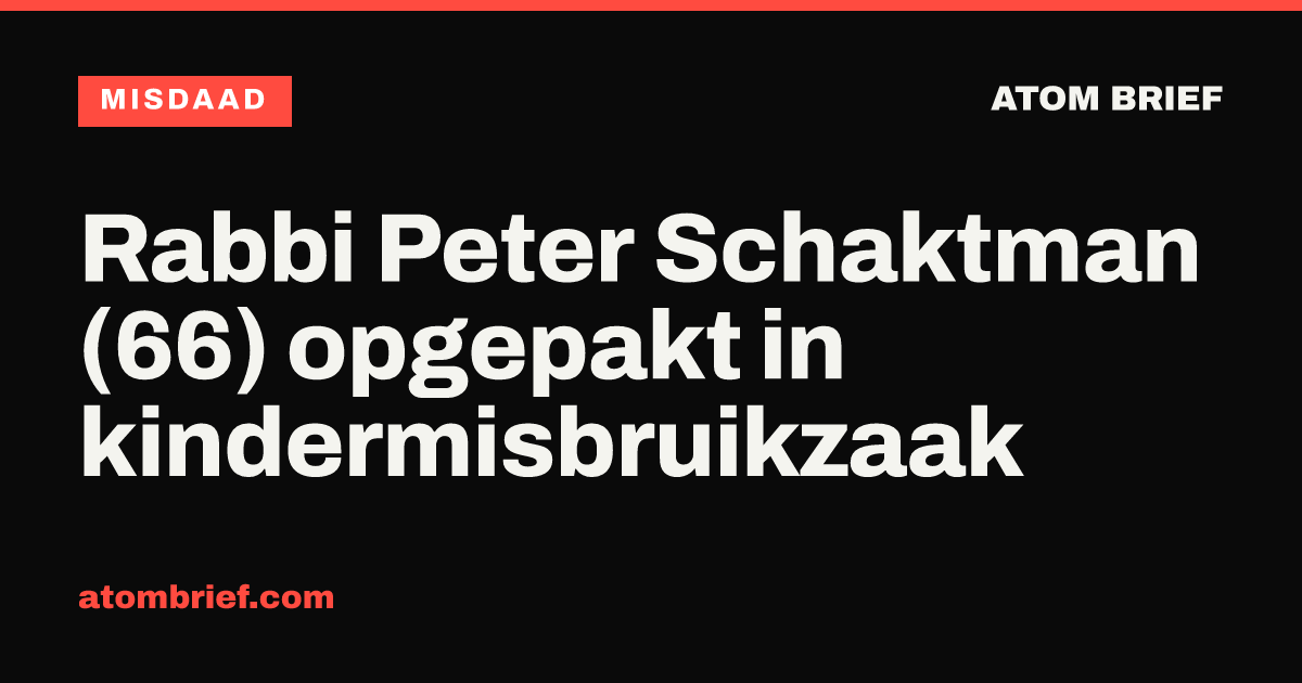 Rabbi Peter Schaktman (66) opgepakt in kindermisbruikzaak