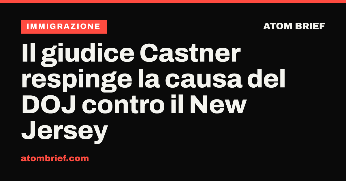 Il giudice Castner respinge la causa del DOJ contro il New Jersey