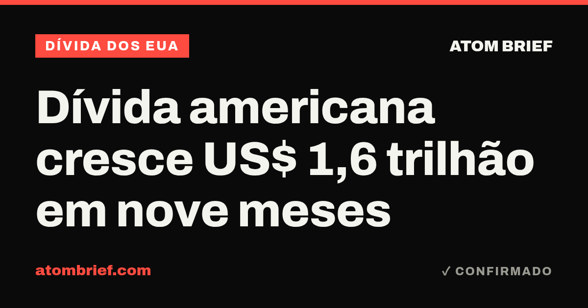 Dívida americana cresce US$ 1,6 trilhão em nove meses