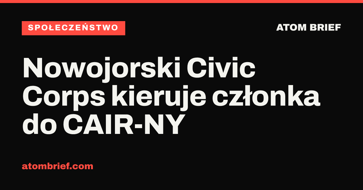 Nowojorski Civic Corps kieruje członka do CAIR-NY