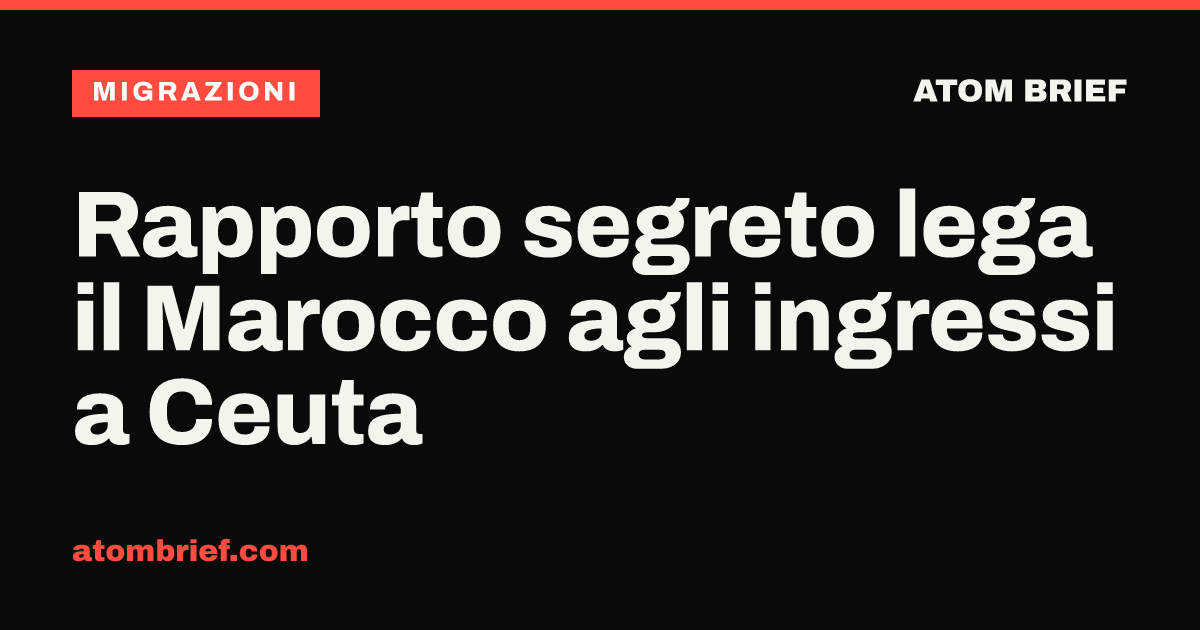 Rapporto segreto lega il Marocco agli ingressi a Ceuta