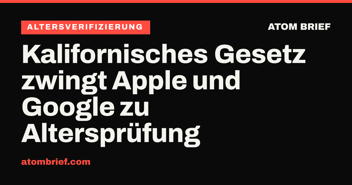 Kalifornisches Gesetz zwingt Apple und Google zu Altersprüfung