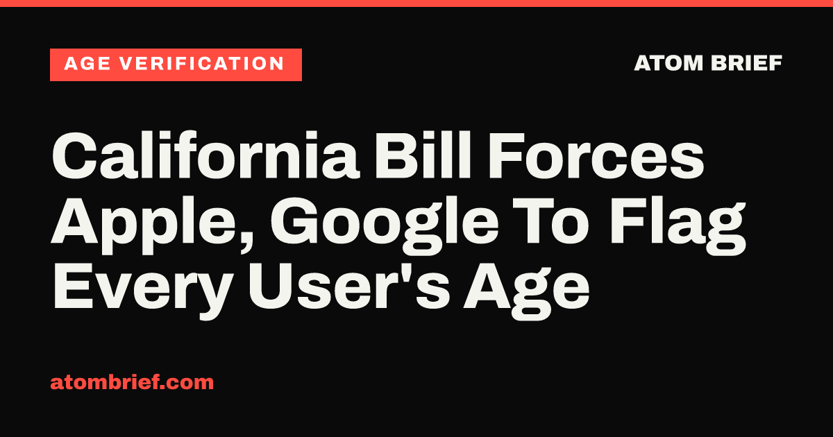 California Bill Forces Apple, Google To Flag Every User's Age