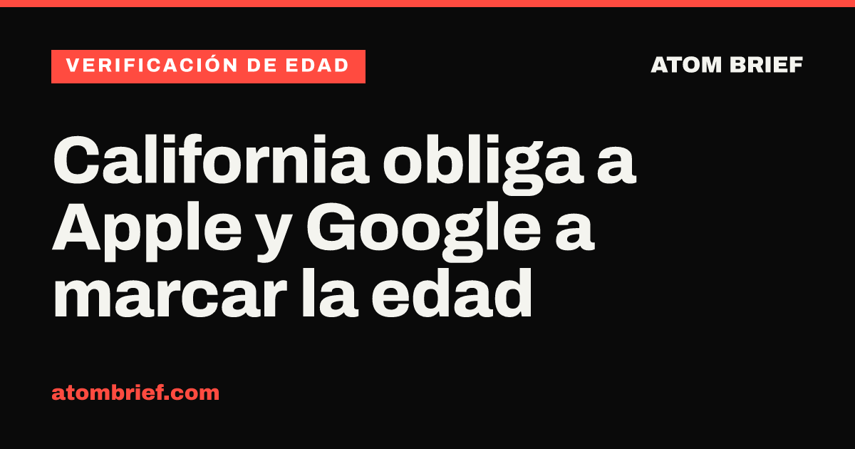 California obliga a Apple y Google a marcar la edad