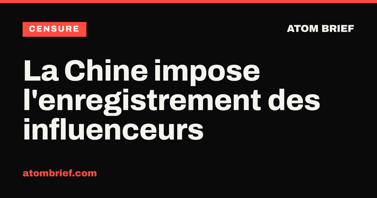 La Chine impose l'enregistrement des influenceurs