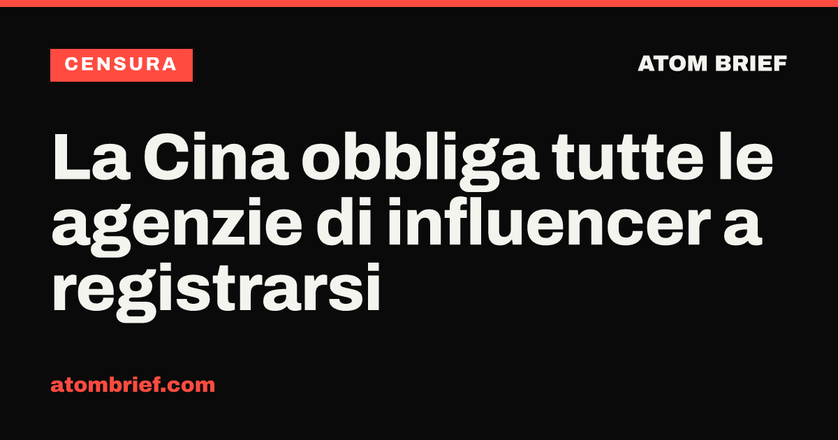 La Cina obbliga tutte le agenzie di influencer a registrarsi