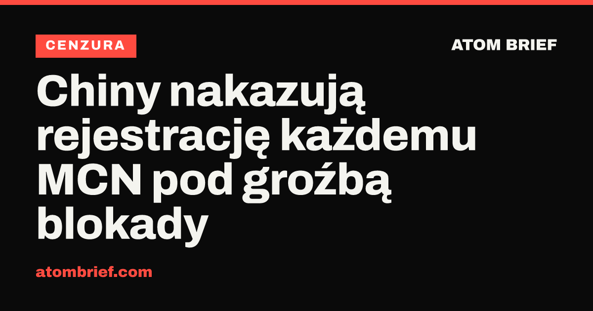 Chiny nakazują rejestrację każdemu MCN pod groźbą blokady