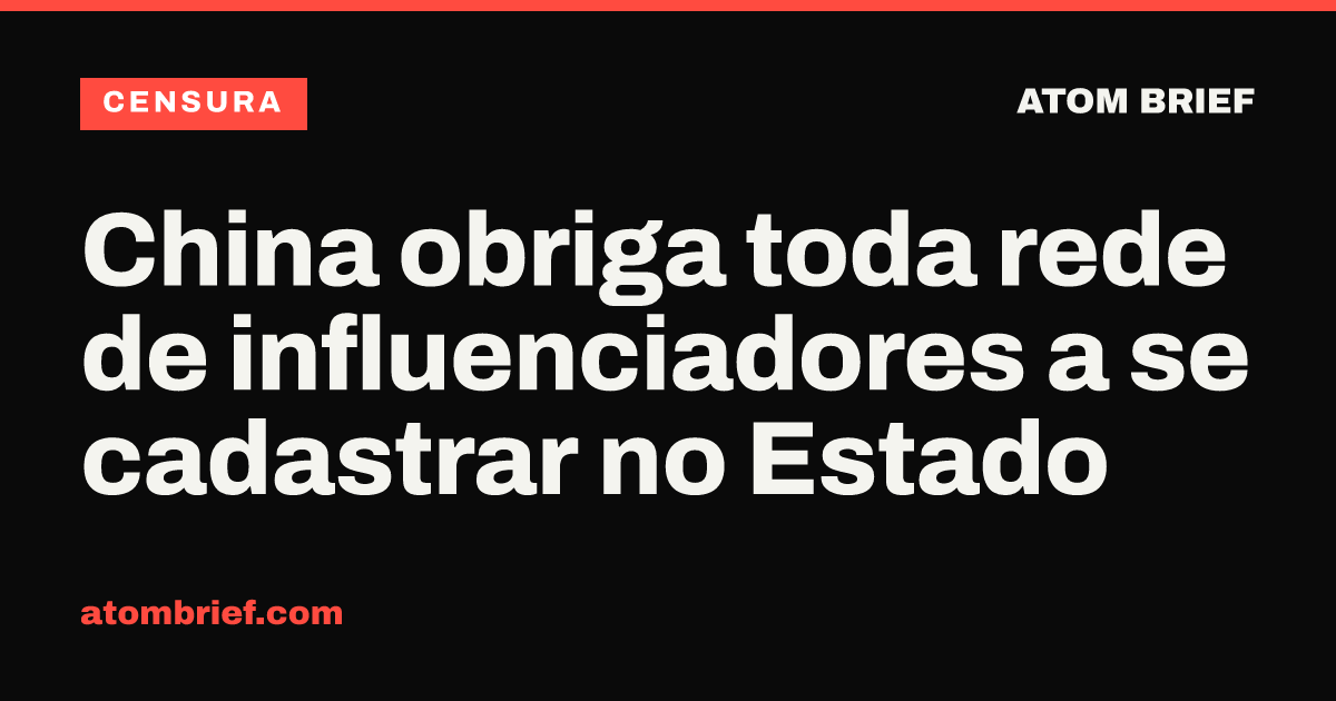 China obriga toda rede de influenciadores a se cadastrar no Estado