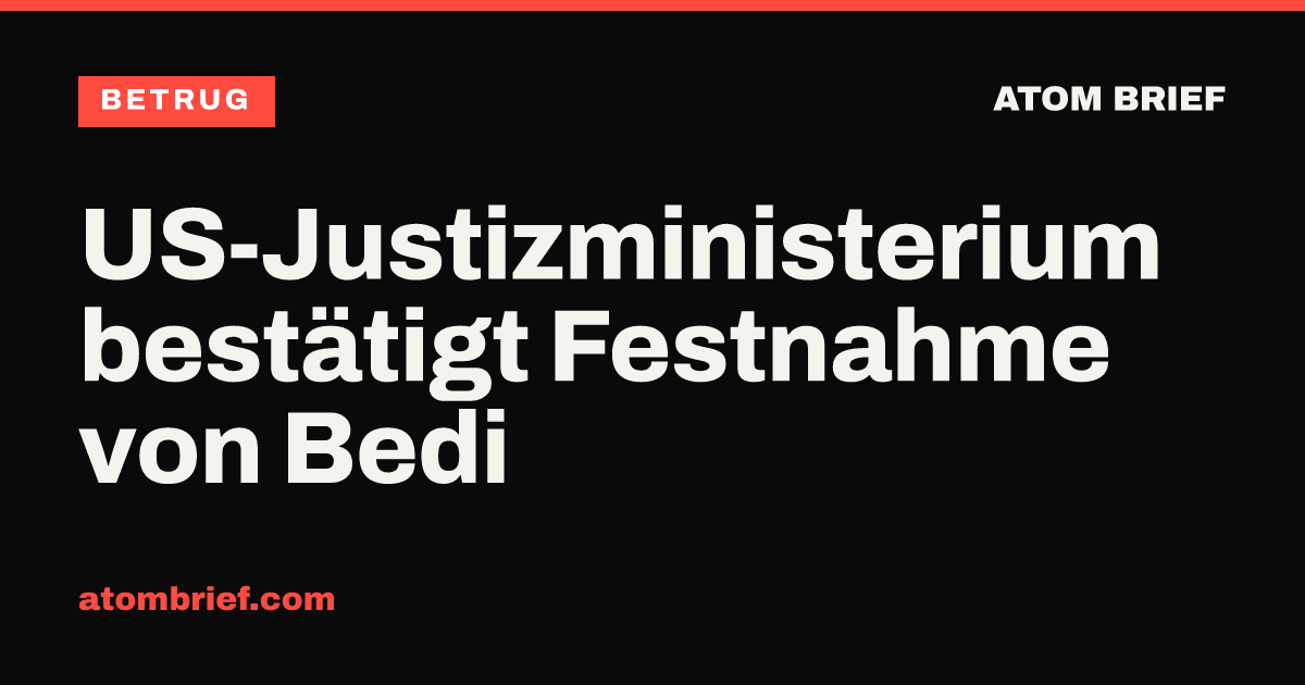 US-Justizministerium bestätigt Festnahme von Bedi
