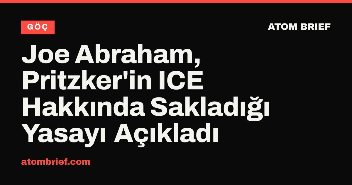 Joe Abraham, Pritzker'in ICE Hakkında Sakladığı Yasayı Açıkladı