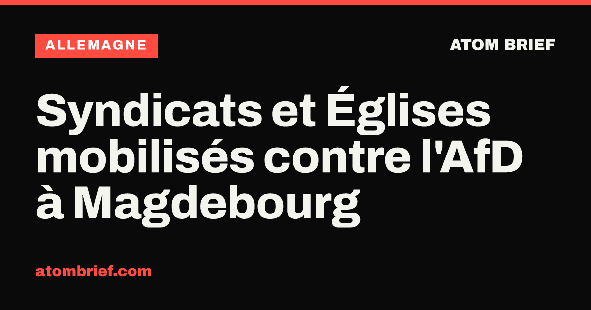 Syndicats et Églises mobilisés contre l'AfD à Magdebourg