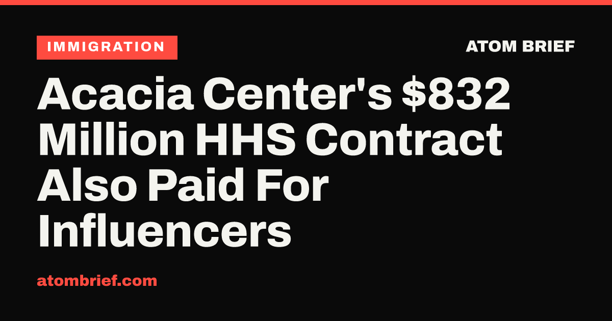 Acacia Center's $832 Million HHS Contract Also Paid For Influencers