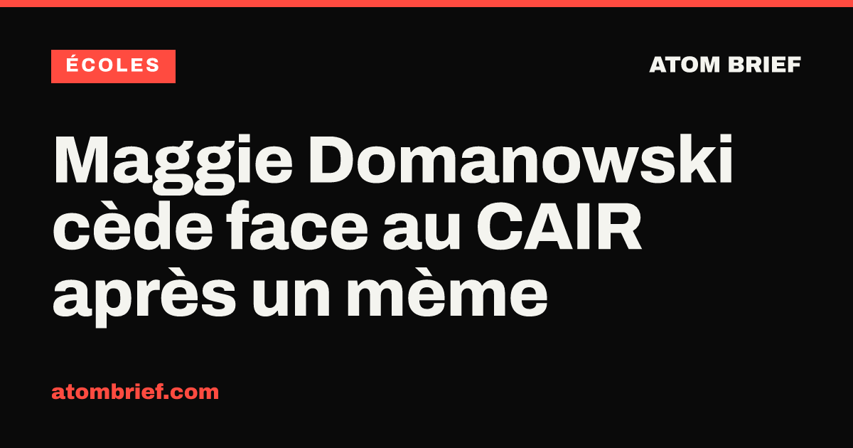 Maggie Domanowski cède face au CAIR après un mème
