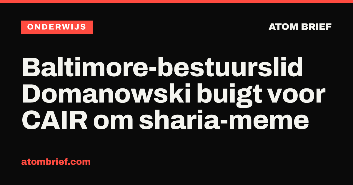 Baltimore-bestuurslid Domanowski buigt voor CAIR om sharia-meme