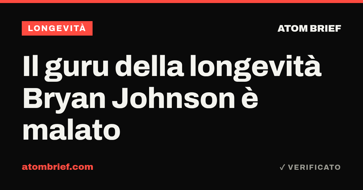 Il guru della longevità Bryan Johnson è malato