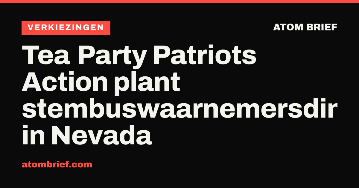 Tea Party Patriots Action plant stembuswaarnemersdiners in Nevada