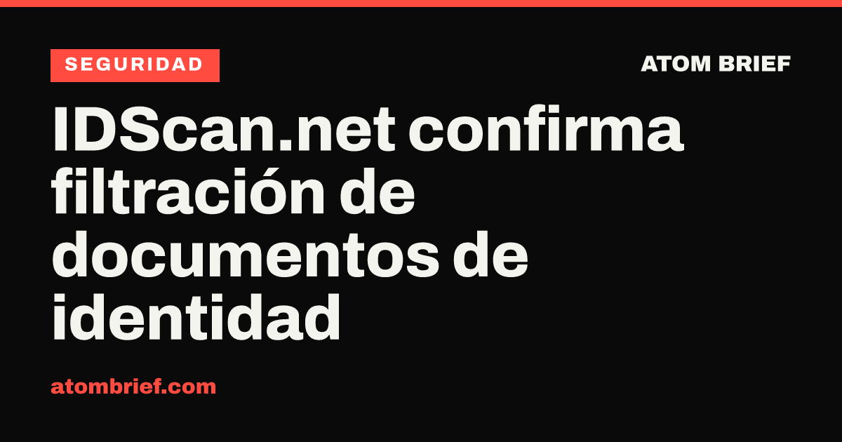 IDScan.net confirma filtración de documentos de identidad