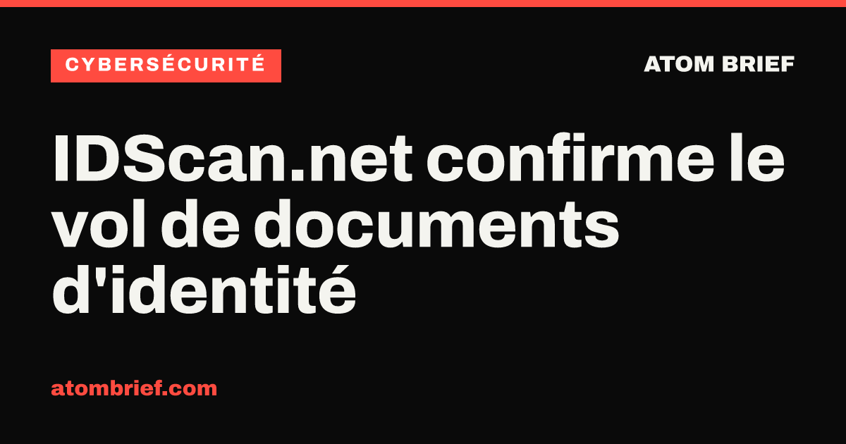 IDScan.net confirme le vol de documents d'identité