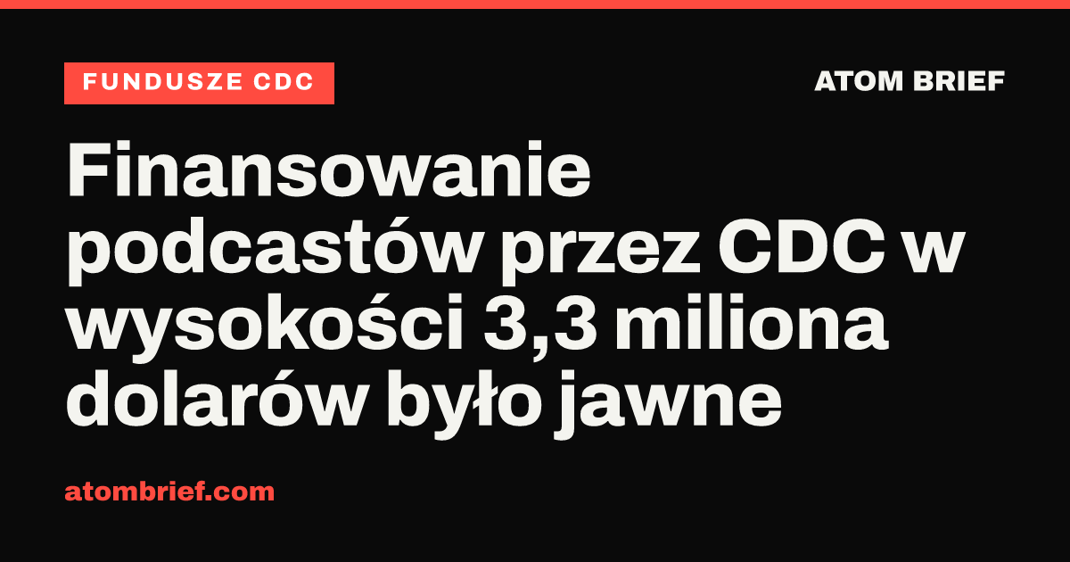 Finansowanie podcastów przez CDC w wysokości 3,3 miliona dolarów było jawne