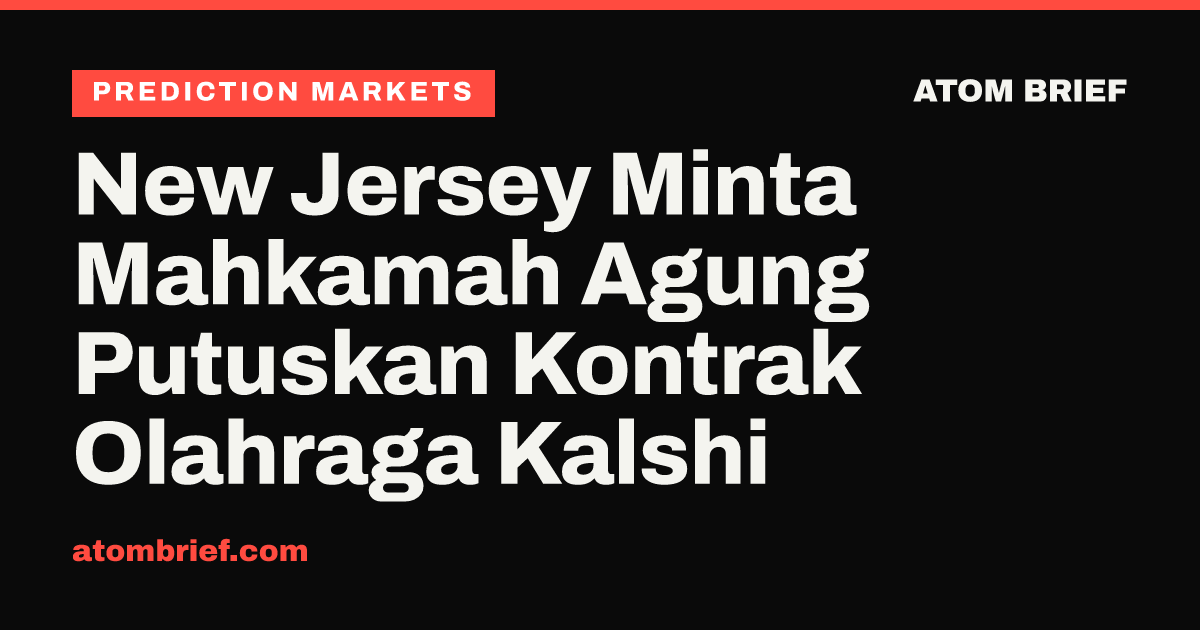 New Jersey Minta Mahkamah Agung Putuskan Kontrak Olahraga Kalshi