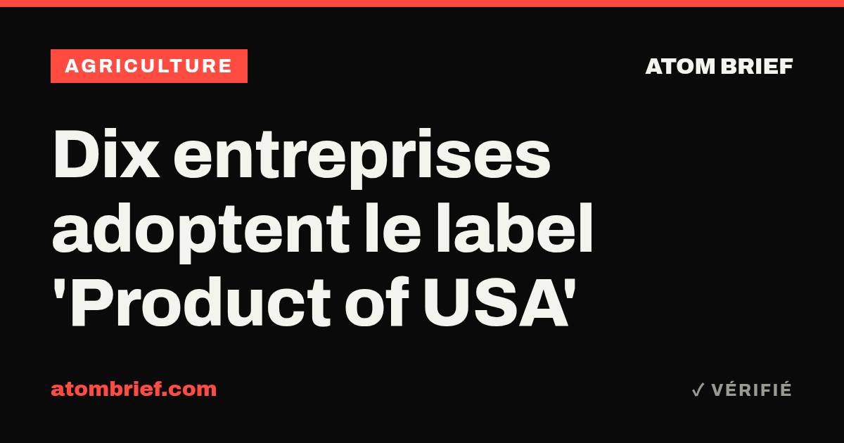 Dix entreprises adoptent le label 'Product of USA'