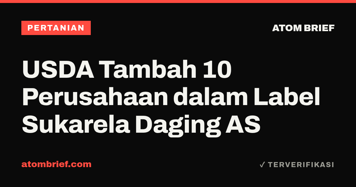 USDA Tambah 10 Perusahaan dalam Label Sukarela Daging AS