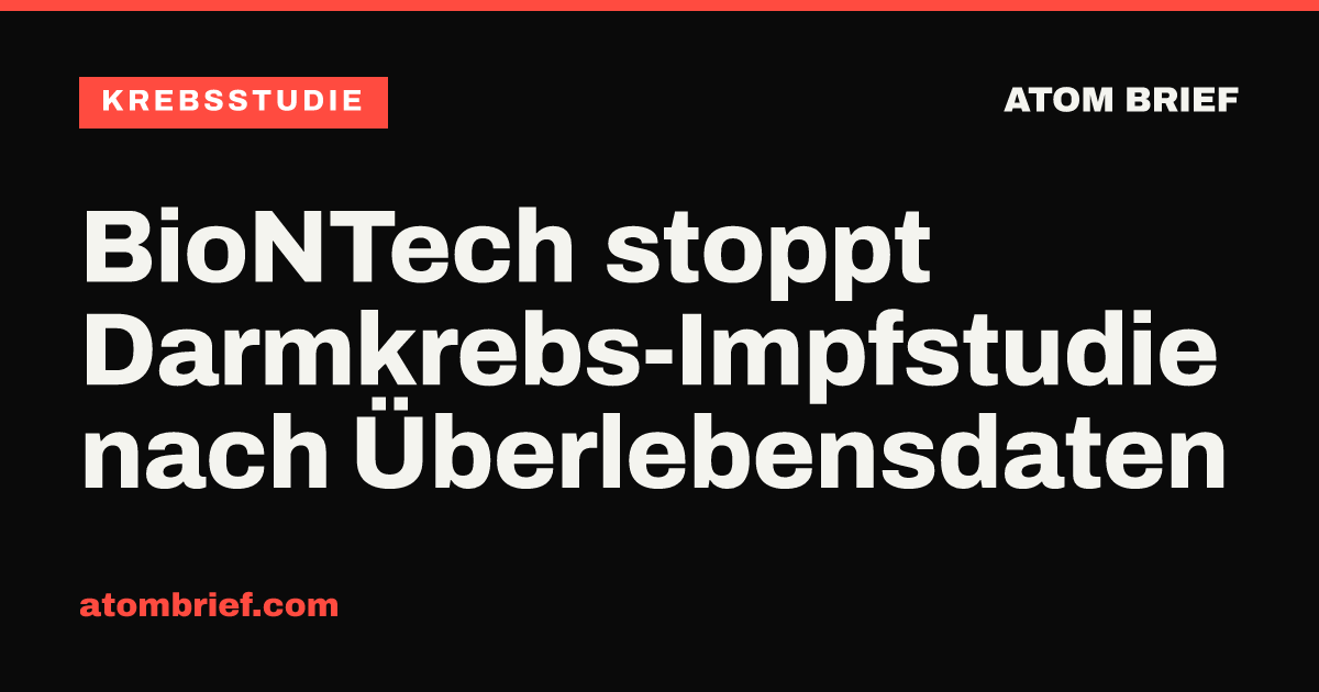 BioNTech stoppt Darmkrebs-Impfstudie nach Überlebensdaten