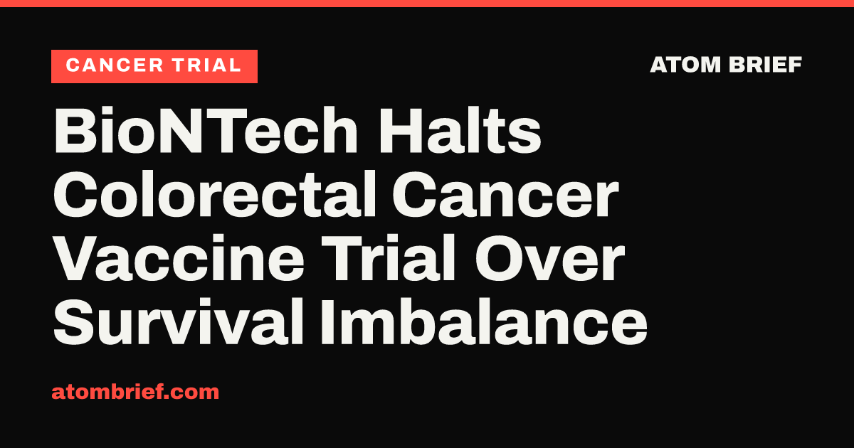 BioNTech Halts Colorectal Cancer Vaccine Trial Over Survival Imbalance