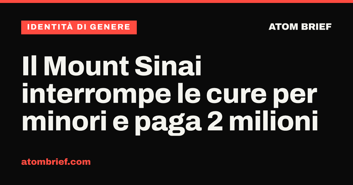 Il Mount Sinai interrompe le cure per minori e paga 2 milioni